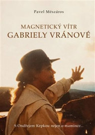 Magnetický vítr Gabriely Vránové