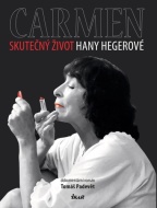 Carmen: Skutečný život Hany Hegerové - cena, srovnání