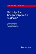 Mužské právo. Jsou právní pravidla neutrální? - cena, srovnání