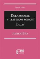 Dokazovanie v trestnom konaní - Znalec - Judikatúra - cena, srovnání