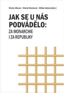 Jak se u nás podvádělo: za monarchie i za republiky - cena, srovnání