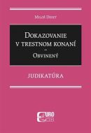 Dokazovanie v trestnom konaní - Obvinený - Judikatúra - cena, srovnání