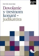 Dovolanie v trestnom konaní – judikatúra - cena, srovnání