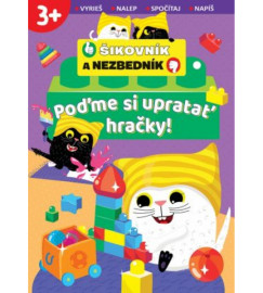 Poďme si upratať hračky! Šikovník a Nezbedník