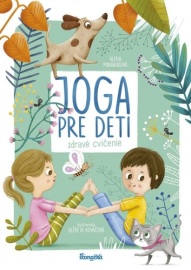 Joga pre deti: Zdravé cvičenie