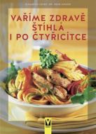 Vaříme zdravě. Štíhlá i po čtyřicítce - cena, srovnání