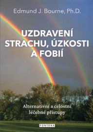 Uzdravení strachu, úzkostí a fobií