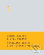 Mengeleho lebka: Zrod forenzní estetiky - cena, srovnání