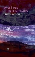 Křestní katecheze - Sv. Jan Chrysostomos - cena, srovnání