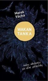 Wakan Tanka - Hodiny náboženství pro věčné začátečníky