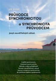 Průvodce synchronicitou a synchronicita průvodcem