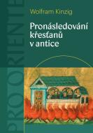 Pronásledování křesťanů v antice - cena, srovnání