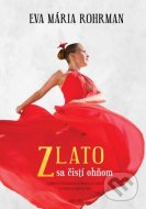 Zlato sa čistí ohňom - cena, srovnání