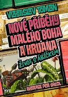 Nové příběhy Malého boha a Kruana: život s Ábíčkem - cena, srovnání