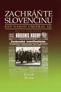 Zachráňte slovenčinu - Keď národ umieral III - cena, srovnání