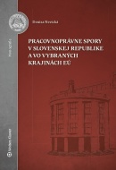 Pracovnoprávne spory v Slovenskej republike a vo vybraných krajinách EÚ - cena, srovnání