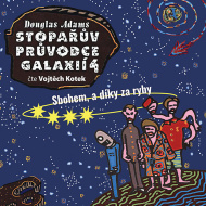 Stopařův průvodce Galaxií 4 - audiokniha - cena, srovnání