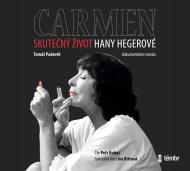 Carmen: Skutečný život Hany Hegerové - audiokniha - cena, srovnání
