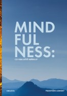 Mindfulness: Co vám ještě neřekli? - cena, srovnání