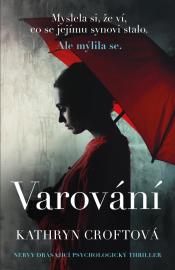 Varování - Kathryn Croftová