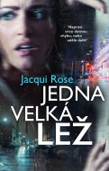 Jedna velká lež - Jacqui Rose - cena, srovnání