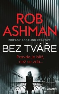 Bez tváře - Rob Ashman - cena, srovnání