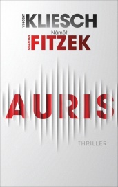 Auris - Sebastian Fitzek, Vincent Kliesch