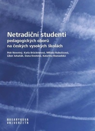 Netradiční studenti pedagogických oborů na českých vysokých školách