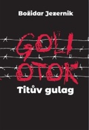 Goli otok - Titův gulag - cena, srovnání