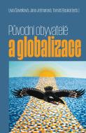 Původní obyvatelé a globalizace - cena, srovnání