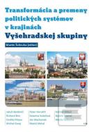 Transformácia a premeny politických systémov v krajinách Vyšehradskej skupiny - cena, srovnání