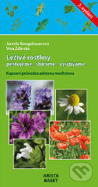 Léčivé rostliny pěstujeme - sbíráme - využíváme, 2. vydanie