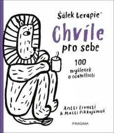 Chvíle pro sebe - 100 myšlenek o samotě a osamění