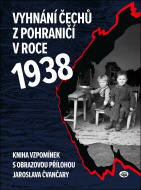 Vyhnání Čechů z pohraničí v roce 1938 - cena, srovnání