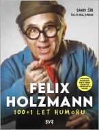 Felix Holzmann: 100+1 let humoru - cena, srovnání