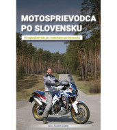 Motosprievodca po Slovensku (15 najkrajších trás pre motorkárov po Slovensku) - cena, srovnání