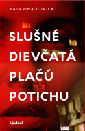 Slušné dievčatá plačú potichu - cena, srovnání