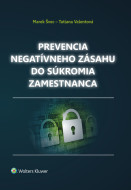 Prevencia negatívneho zásahu do súkromia zamestnanca - cena, srovnání