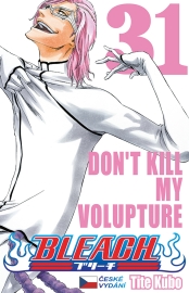 Bleach 31: Dont Kill My Volture