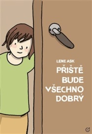 Příště bude všechno dobrý