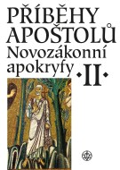 Příběhy apoštolů Novozákonní apokryfy II. - cena, srovnání