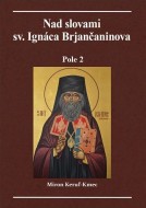 Nad slovami sv. Ignáca Brjančaninova: Pole 2 - cena, srovnání