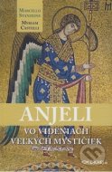 Anjeli vo videniach veľkých mystičiek - cena, srovnání