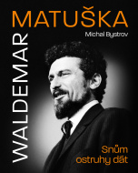 Waldemar Matuška - Snům ostruhy dát - cena, srovnání