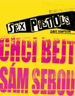 Sex Pistols Chci bejt sám sebou - cena, srovnání