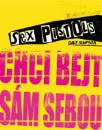 Sex Pistols Chci bejt sám sebou - cena, srovnání