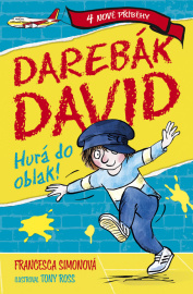 Darebák David Hurá do oblak!