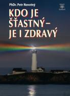 Kdo je šťastný - je i zdravý - cena, srovnání