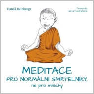 Meditace pro normální smrtelníky, ne pro mnichy - cena, srovnání