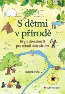 S dětmi v přírodě - Hry a zručnosti pre mladých dobrodruhov - cena, srovnání